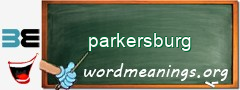 WordMeaning blackboard for parkersburg